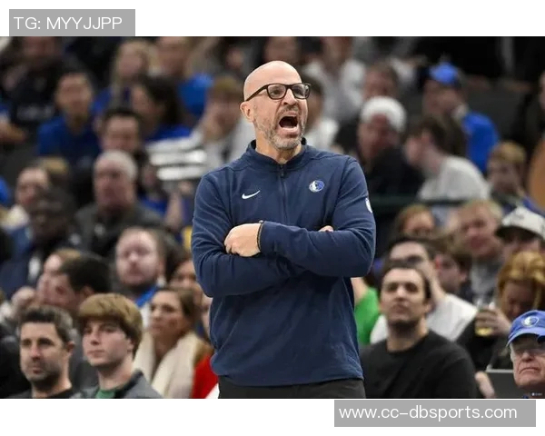 全队失误频繁导致防守压力增大基德直言需改善球队表现